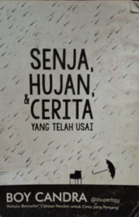 Image of Senja, Hujan, & Cerita Yang Telah Usai